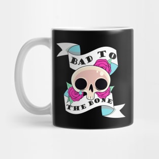 Bad to the Bone tattoo style design Mug